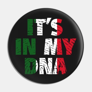 Its In My DNA Italy Flag In Fingerprint Pin