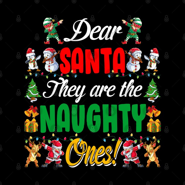 Dear Santa They Are The Naughty Ones Christmas by eyelashget