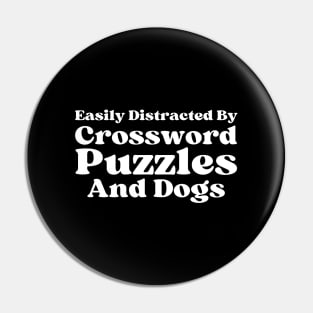 Easily Distracted By Crossword Puzzles And Dogs Pin