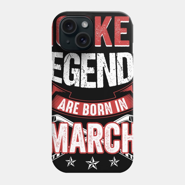 Hockey Legends Are Born In March Phone Case by Chapmanx