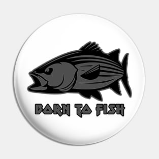 born to fish Pin