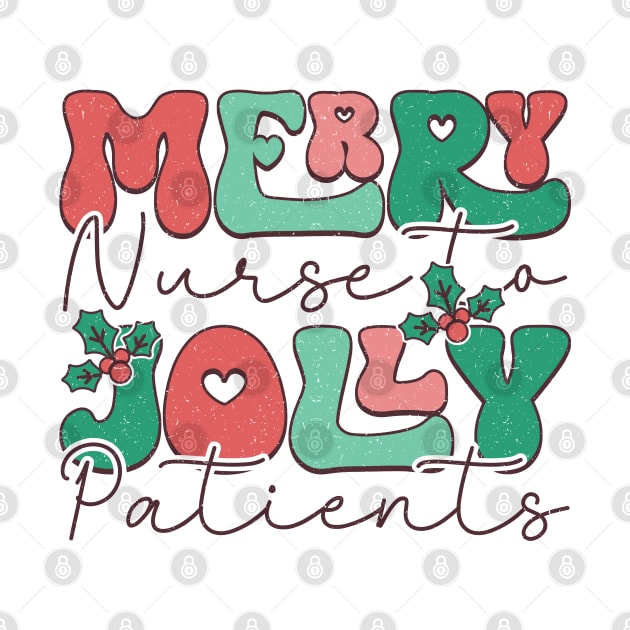 Merry Nurse Jolly Patient by MZeeDesigns