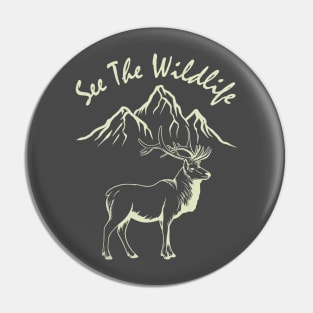 See The Wild Life Pin