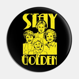 Stay Golden // Golden Girls Pin