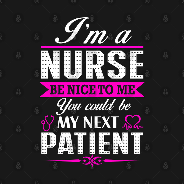 I'M A Nurse Funny Gift by Merchweaver