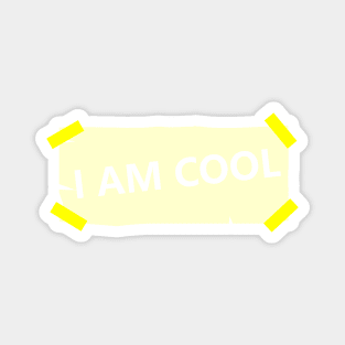 I am Cool Magnet