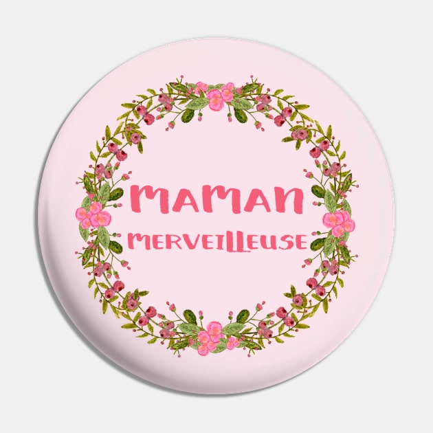 "Amazing Mother"  French Quote for Mother's day Pin by petitstudio1