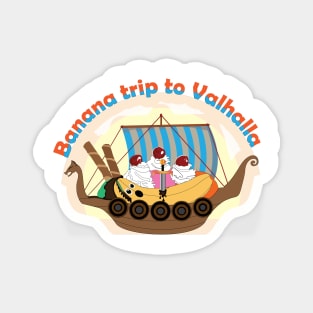 Banana split trip Magnet