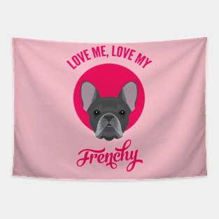 Love Me, Love My Frenchy Tapestry