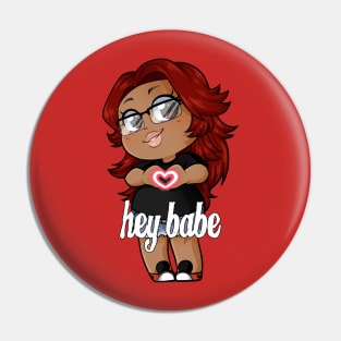 Hey Babe Pin