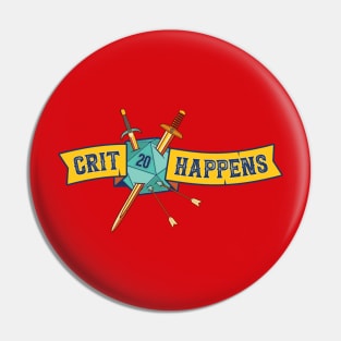 Crit Happens (20 Banner) Pin