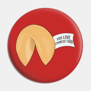 You Love Chinese Food Fortune cookie quote Pin