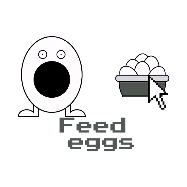 Feed Eggs by TexasToons