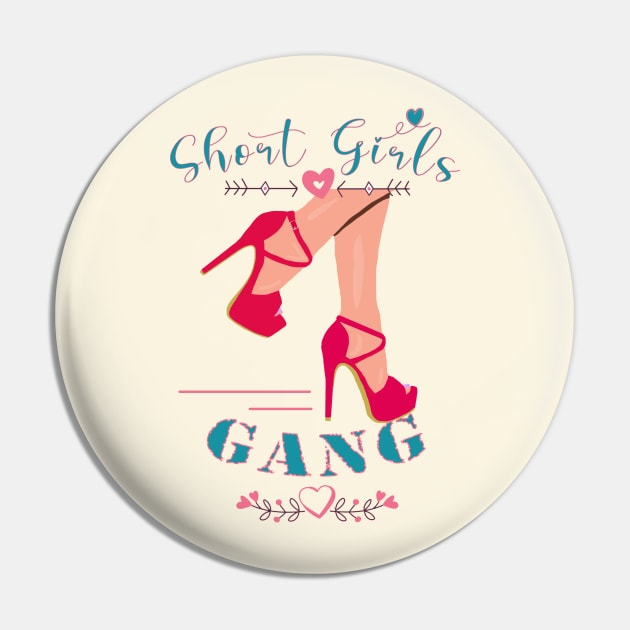 Short Girls Gang Pin by By Diane Maclaine
