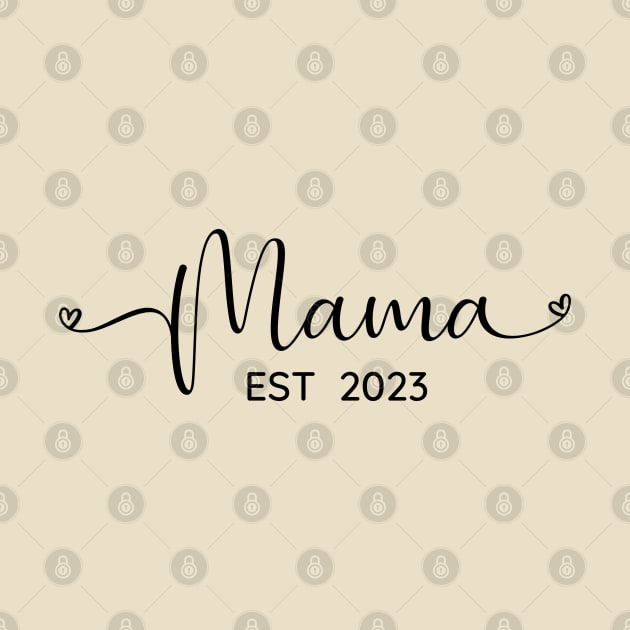 Mama EST 2023 by MushMagicWear