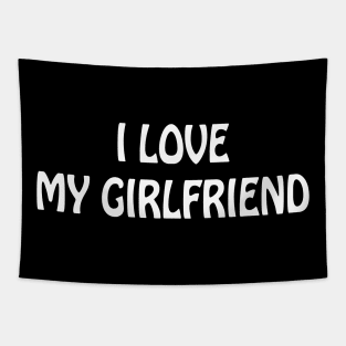 I love my girlfriend Tapestry