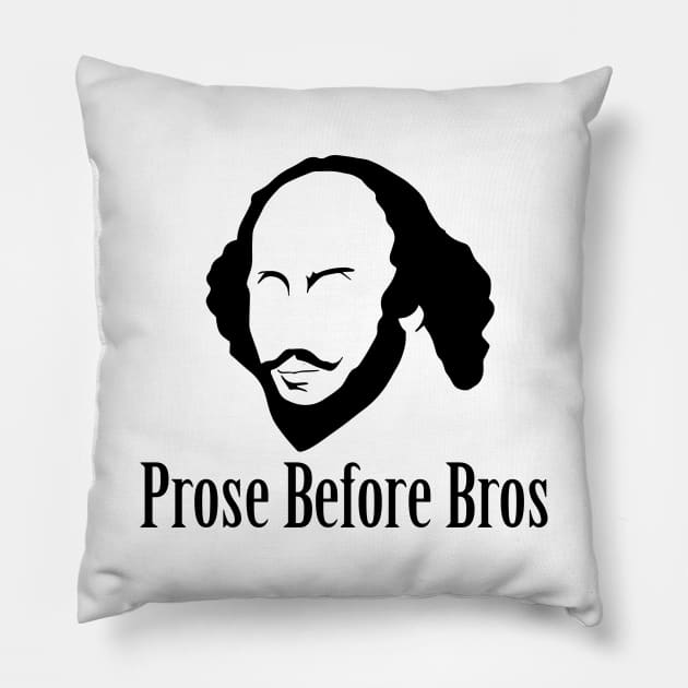 Prose Before Bros Pillow by sunima