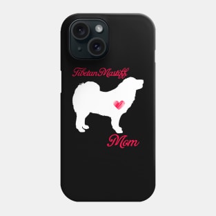 Tibetan mastiff mom   cute mother's day t shirt for dog lovers Phone Case