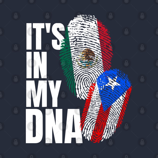 Puerto Rican Plus Mexican DNA Mix Flag Heritage Gift by Just Rep It!!