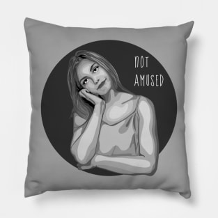 Woman is Not Amused Pillow