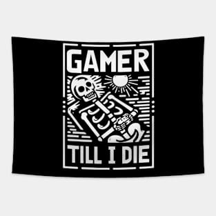 Funny Skeleton Gamer Till I Die Tapestry