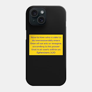 Bible Verse Ephesians 3:20 Phone Case