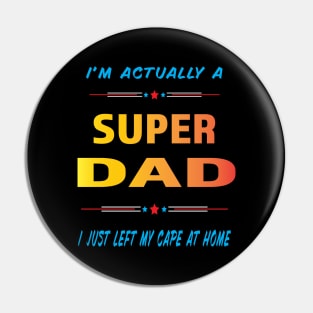 Super Dad Pin