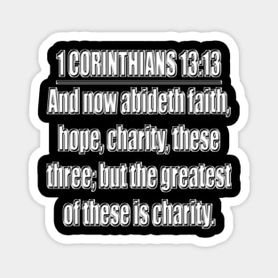 Bible Verse 1 Corinthians 13:13 Magnet