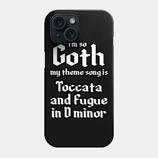 I'm So Goth Phone Case