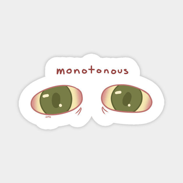 monotonous vent edgy design crazy eyes art Magnet by karmadogg