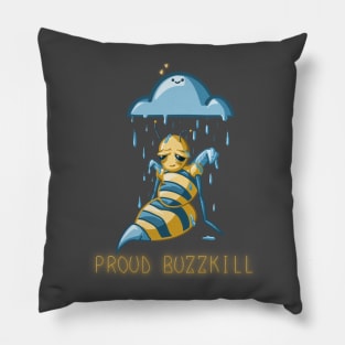 Proud Buzzkill Pillow