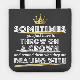 Put on Your Crown Tote