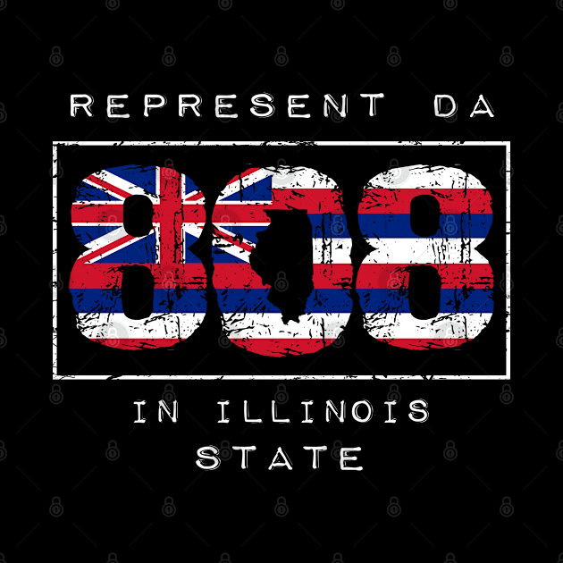 Rep Da 808 in Illinois State by Hawaii Nei All Day by hawaiineiallday