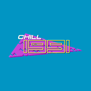 Chill 1991 T-Shirt