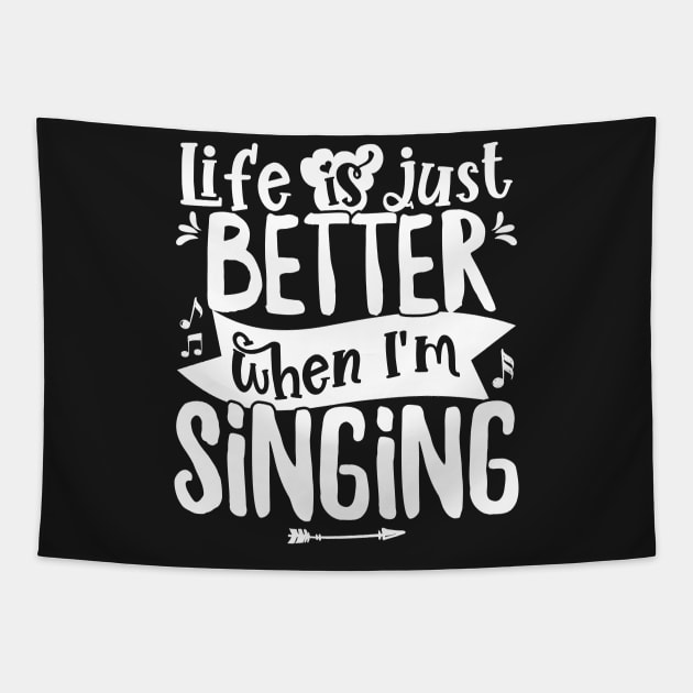 Life is just better when I'm Singing Acapella Quartet product Tapestry by theodoros20