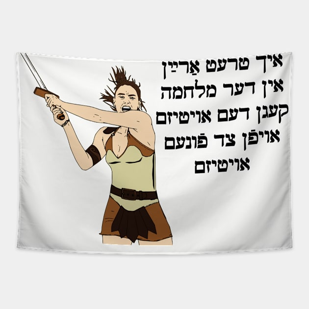 I'm Joining The War On Autism On The Side Of The Autism (Yiddish) Tapestry by dikleyt