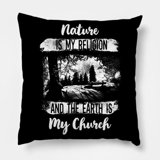 Nature Is My Religion Pillow by LittleBean