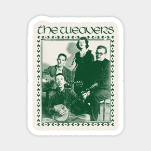 - The Weavers - Magnet