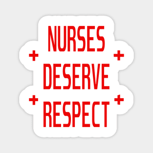 Nurses Deserve Respect Fair Pay Medical Stickers Magnet