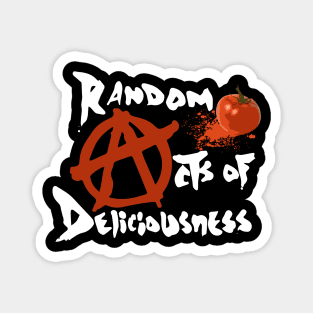 Todd Payden's Random acts of Deliciousness T-Shirt II Magnet