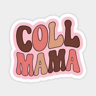 cool mama Magnet