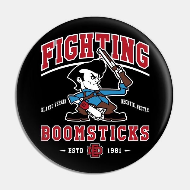 Fighting Boomsticks - Evil Dead - Horror - College Mascot Pin by Nemons