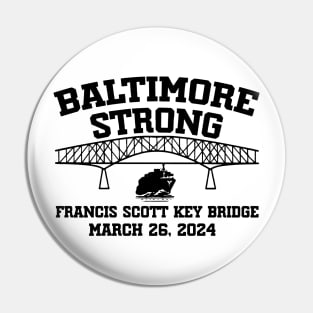 Francis Scott Key Bridge Baltimore Strong March 2024 Pin