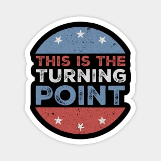 This-Is-The-Turning-Point-American-Revolution-Political-Change-Vintage-USA-Freedom Magnet