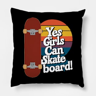 Yes Girls Can Skateboard, Skater Girl Pillow