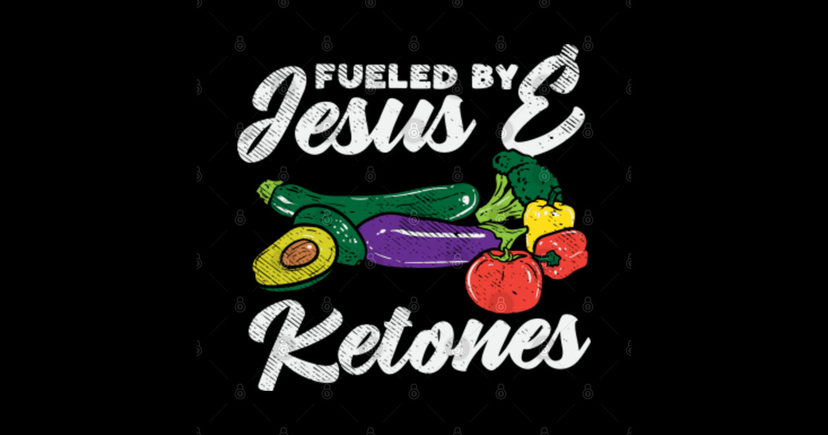 Fueled by Jesus And Ketones Ketogenic Diet Sticker TeePublic