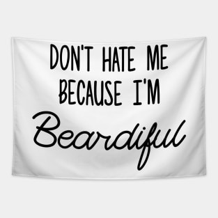 Don't hate me becuase I'm Beardiful Tapestry