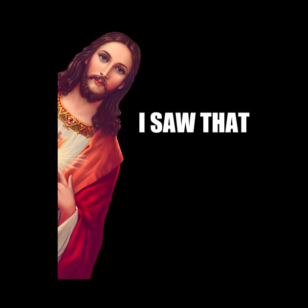 I Saw That - Jesus (HD) by Stupiditee