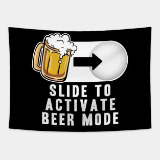 Slide to Activate Beer Mode Funny Alcohol Drinking Party Tapestry