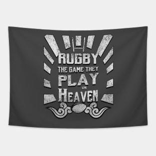 Rugby The Game Played In heaven -  Distressed Tapestry